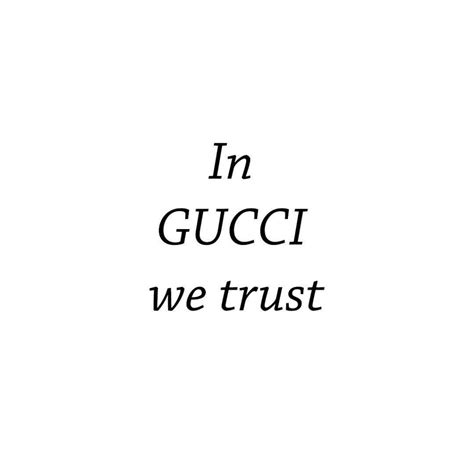 quote of the day Gucci